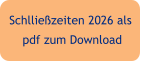Schlließzeiten 2026 als  pdf zum Download